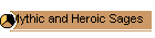 Mythic and Heroic Sages