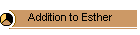 Addition to Esther