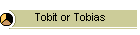 Tobit or Tobias