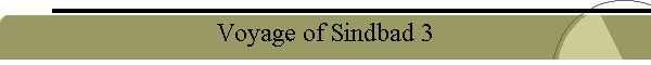 Voyage of Sindbad 3