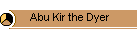 Abu Kir the Dyer