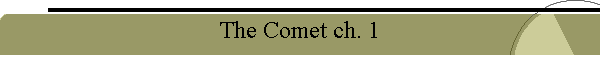 The Comet ch. 1