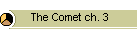 The Comet ch. 3