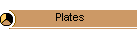 Plates