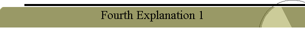 Fourth Explanation 1