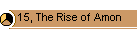 15, The Rise of Amon