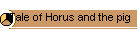 Tale of Horus and the pig