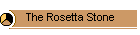 The Rosetta Stone