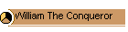 William The Conqueror