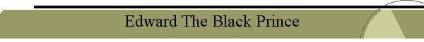 Edward The Black Prince