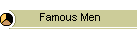 Famous Men