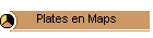 Plates en Maps