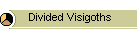 Divided Visigoths