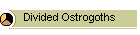 Divided Ostrogoths