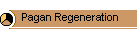 Pagan Regeneration