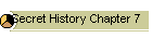 Secret History Chapter 7