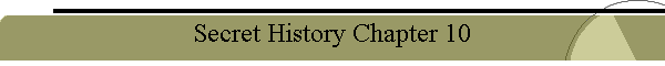 Secret History Chapter 10