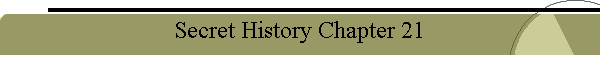 Secret History Chapter 21