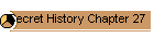 Secret History Chapter 27