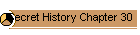 Secret History Chapter 30