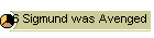 26 Sigmund was Avenged