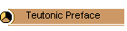 Teutonic Preface