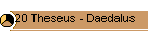 20 Theseus - Daedalus