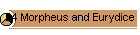 24 Morpheus and Eurydice
