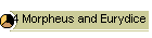 24 Morpheus and Eurydice