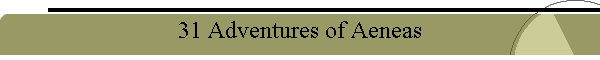 31 Adventures of Aeneas