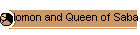 Solomon and Queen of Saba