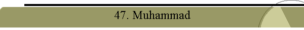 47. Muhammad