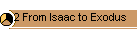 2 From Isaac to Exodus