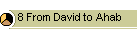 8 From David to Ahab