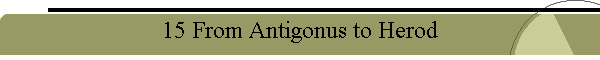15 From Antigonus to Herod