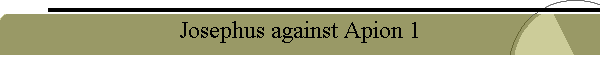 Josephus against Apion 1