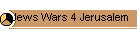 Jews Wars 4 Jerusalem