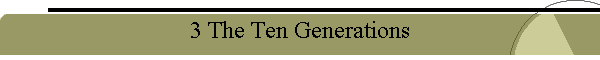 3 The Ten Generations