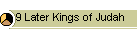 9 Later Kings of Judah