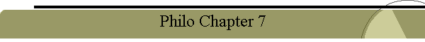 Philo Chapter 7