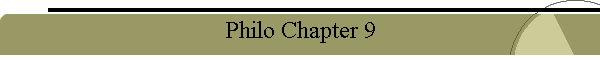 Philo Chapter 9