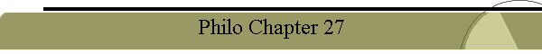 Philo Chapter 27