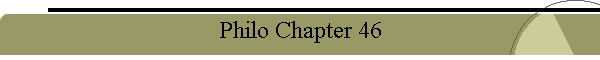 Philo Chapter 46
