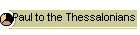 2 Paul to the Thessalonians
