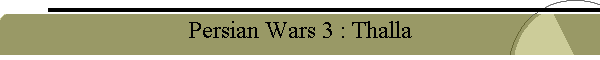 Persian Wars 3 : Thalla