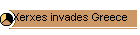 Xerxes invades Greece