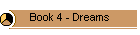 Book 4 - Dreams