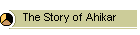 The Story of Ahikar