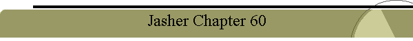 Jasher Chapter 60
