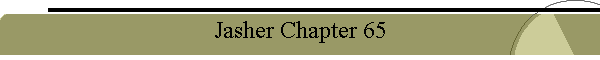 Jasher Chapter 65